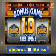 windows 10 lite iso